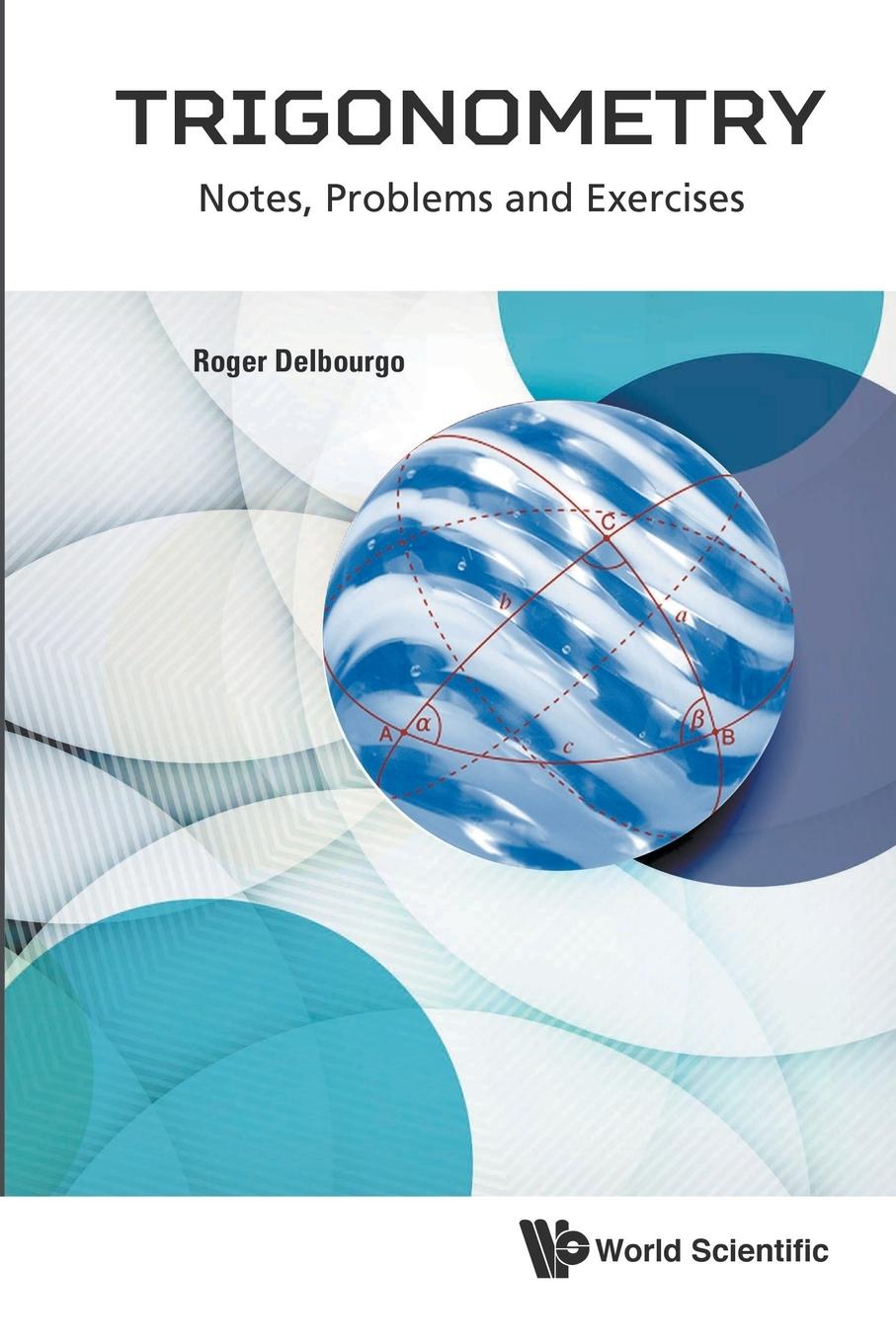 Cover: 9789813203112 | TRIGONOMETRY | NOTES, PROBLEMS AND EXERCISES | Roger Delbourgo | Buch