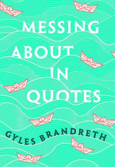 Cover: 9780198813187 | Messing about in Quotes | Gyles Brandreth | Buch | Gebunden | Englisch