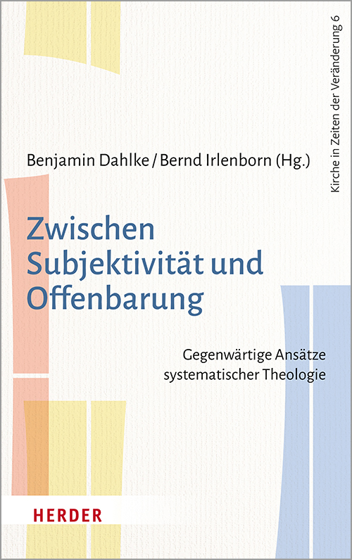 Cover: 9783451388262 | Zwischen Subjektivität und Offenbarung | Benjamin Dahlke (u. a.)