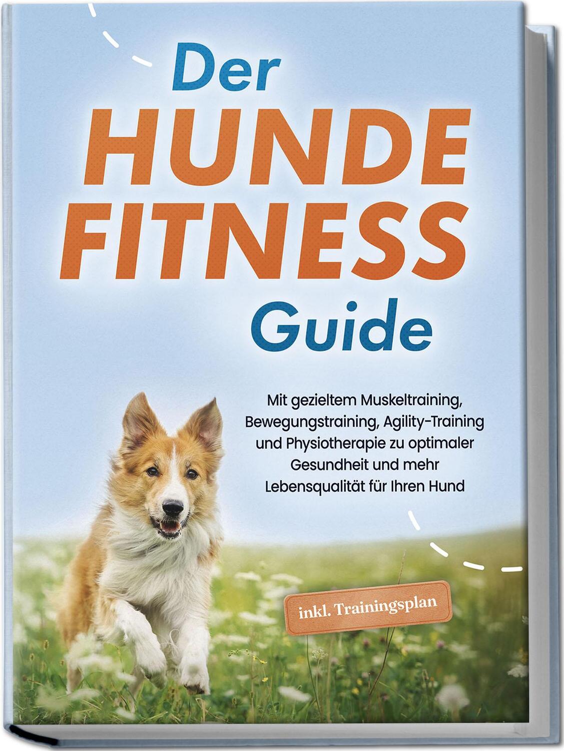 Cover: 9783757602888 | Der Hundefitness Guide: Mit gezieltem Muskeltraining,...