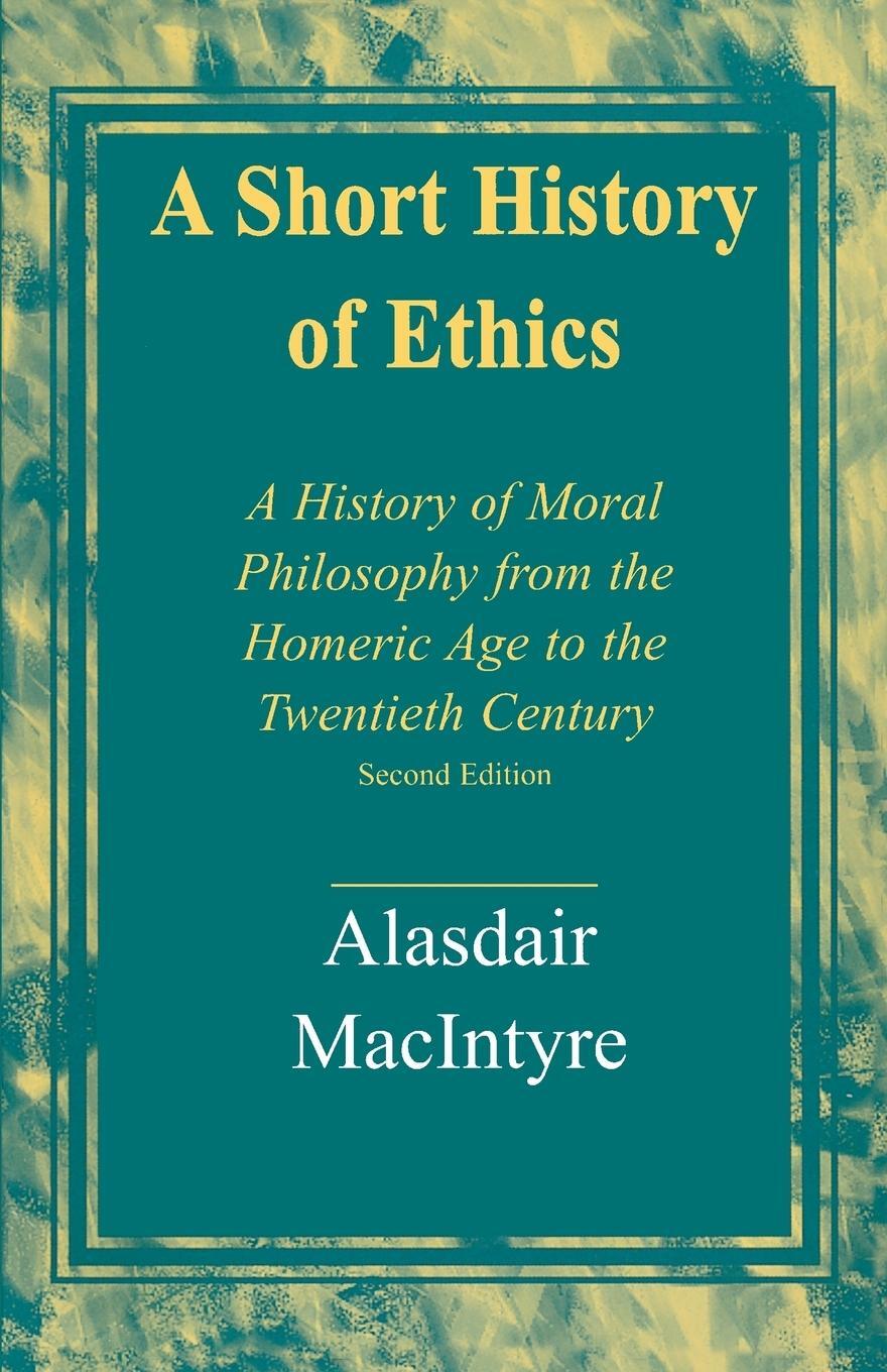 Cover: 9780268017590 | A Short History of Ethics | Alasdair Macintyre | Taschenbuch | 1998