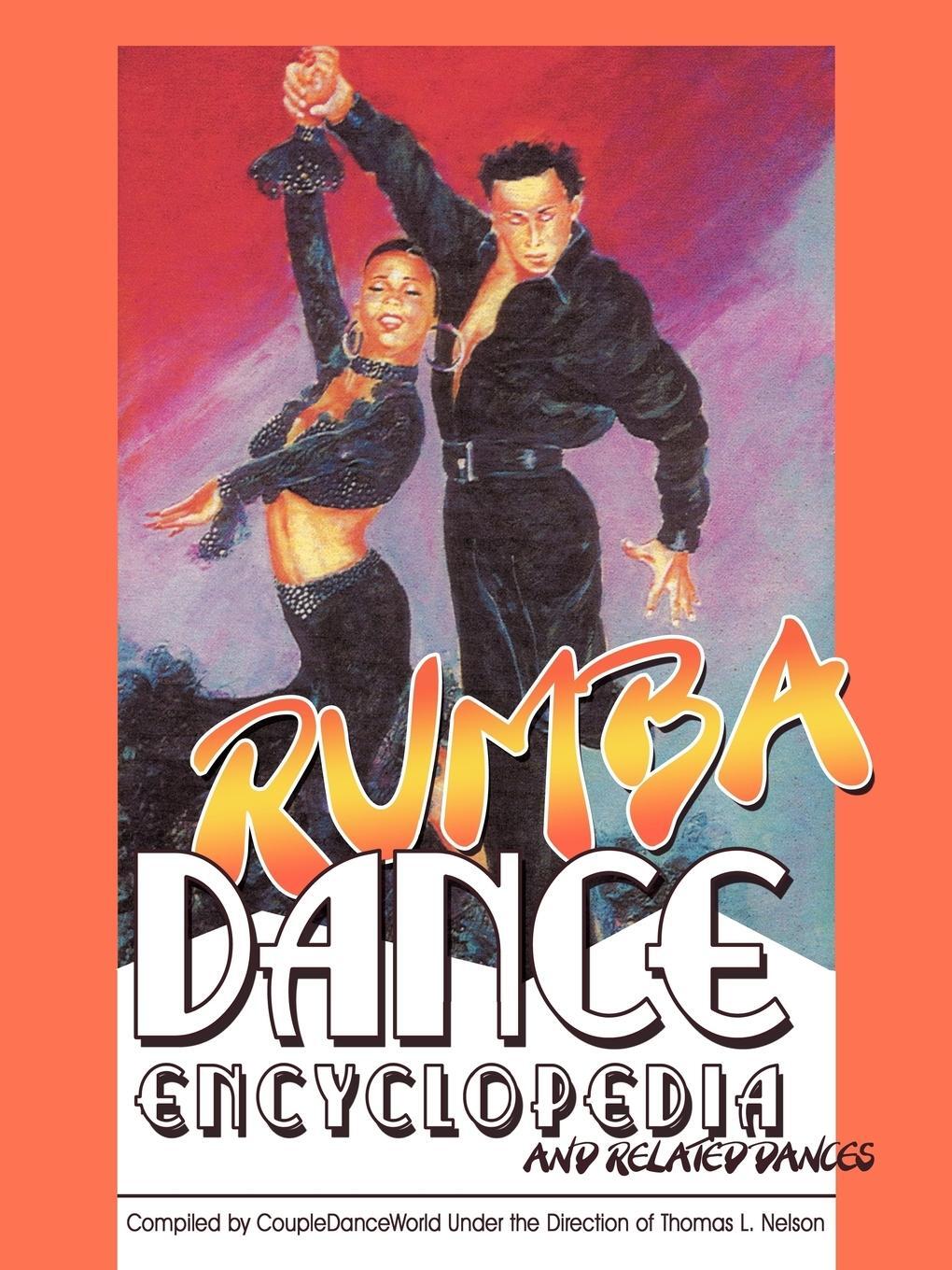 Cover: 9781438901008 | Rumba Dance Encyclopedia | and related dances | Thomas L. Nelson