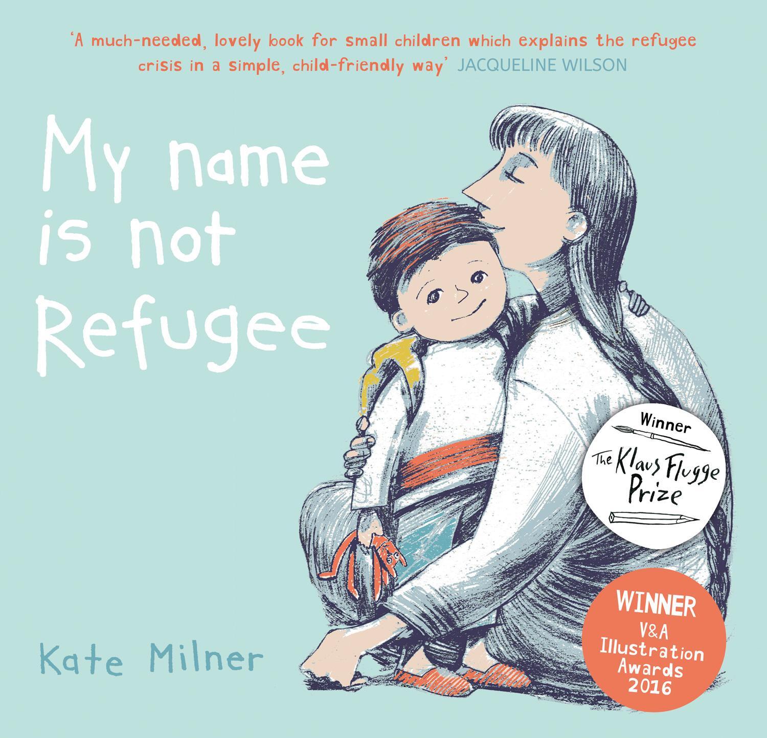 Cover: 9781911370062 | My Name is Not Refugee | Kate Milner | Taschenbuch | Englisch | 2017