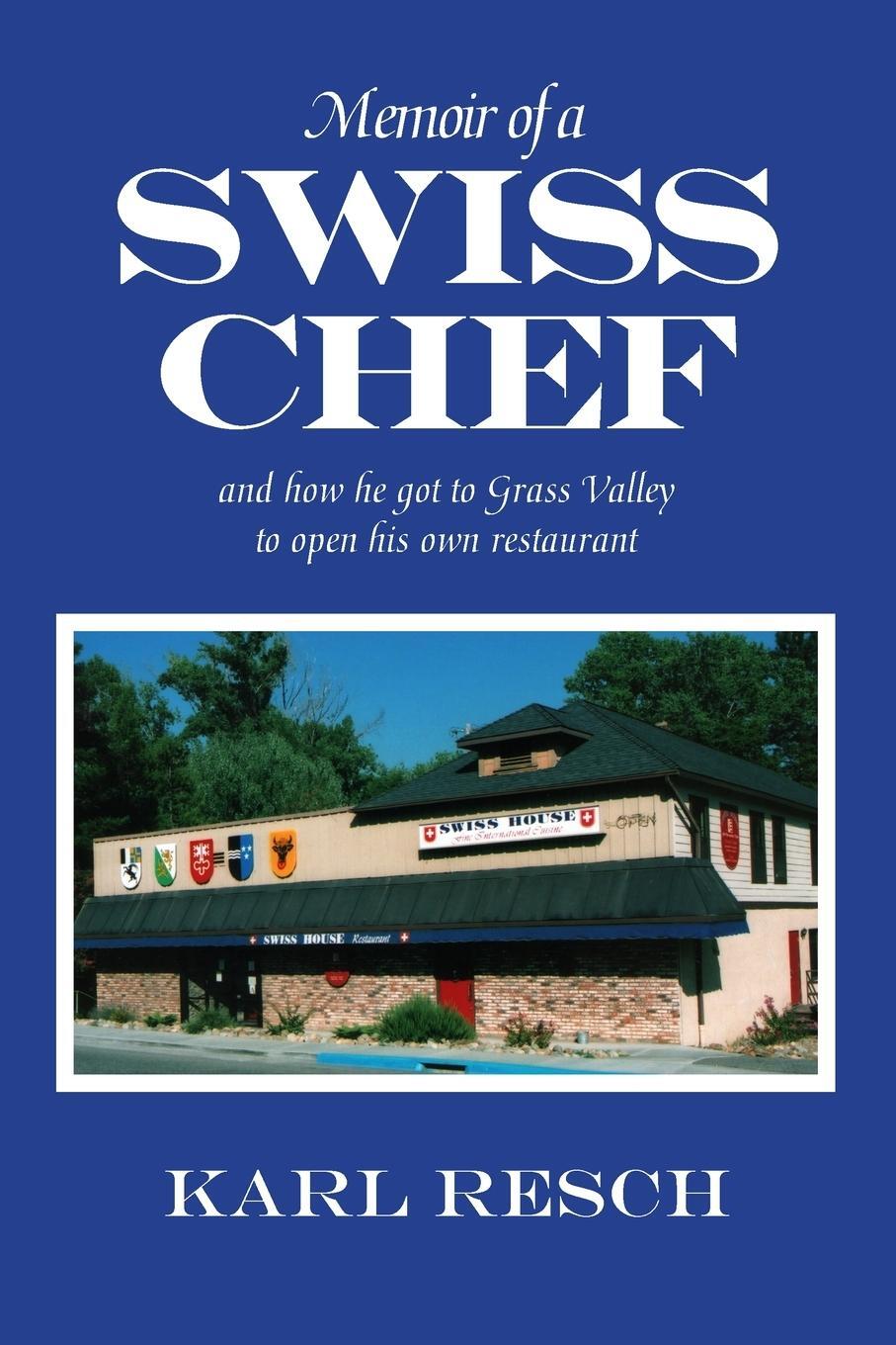 Cover: 9780578357768 | Memoir of a Swiss Chef | Karl Resch | Taschenbuch | Paperback | 2022