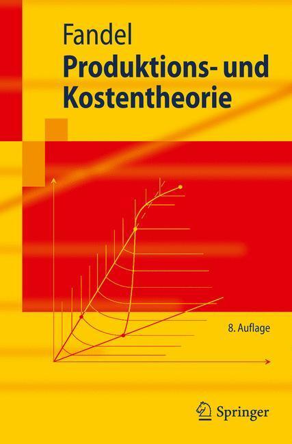 Cover: 9783642153662 | Produktions- und Kostentheorie | Günter Fandel | Taschenbuch | Deutsch