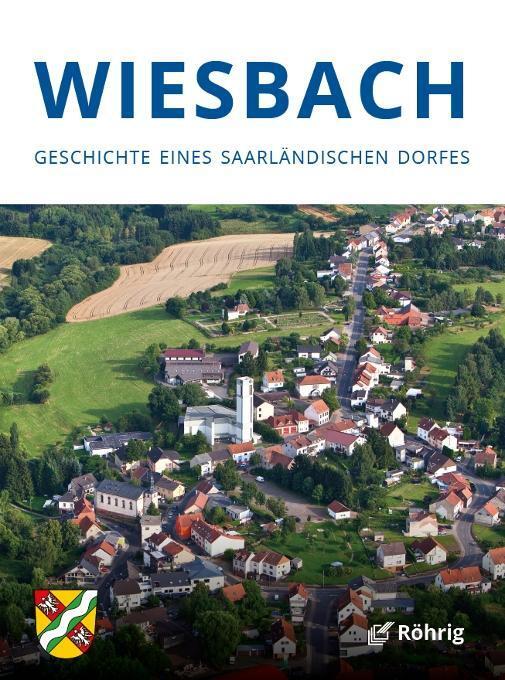 Cover: 9783861107217 | Wiesbach - Geschichte eines saarländischen Dorfes | Buch | 384 S.