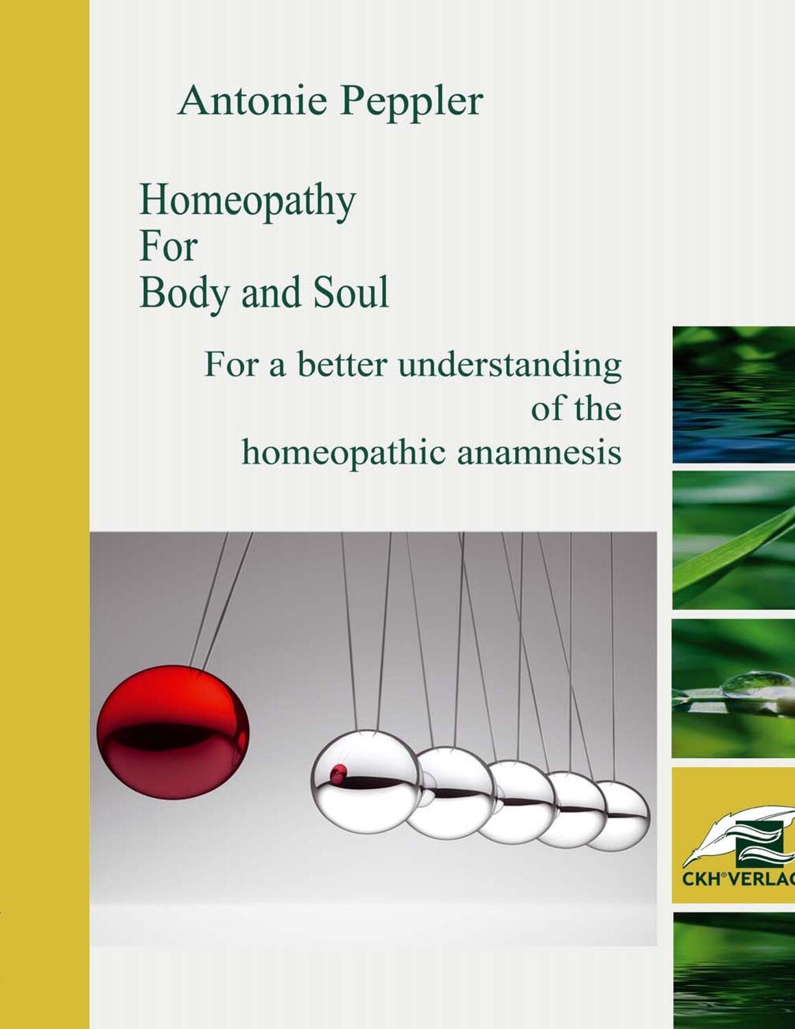 Cover: 9783734731617 | Homeopathy for Body and Soul | Antonie Peppler | Taschenbuch | 2015