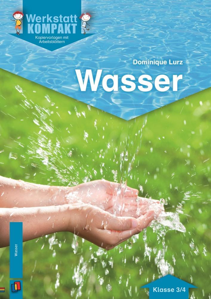 Cover: 9783834627407 | Wasser | Kopiervorlagen mit Arbeitsblättern | Dominique Lurz | 48 S.