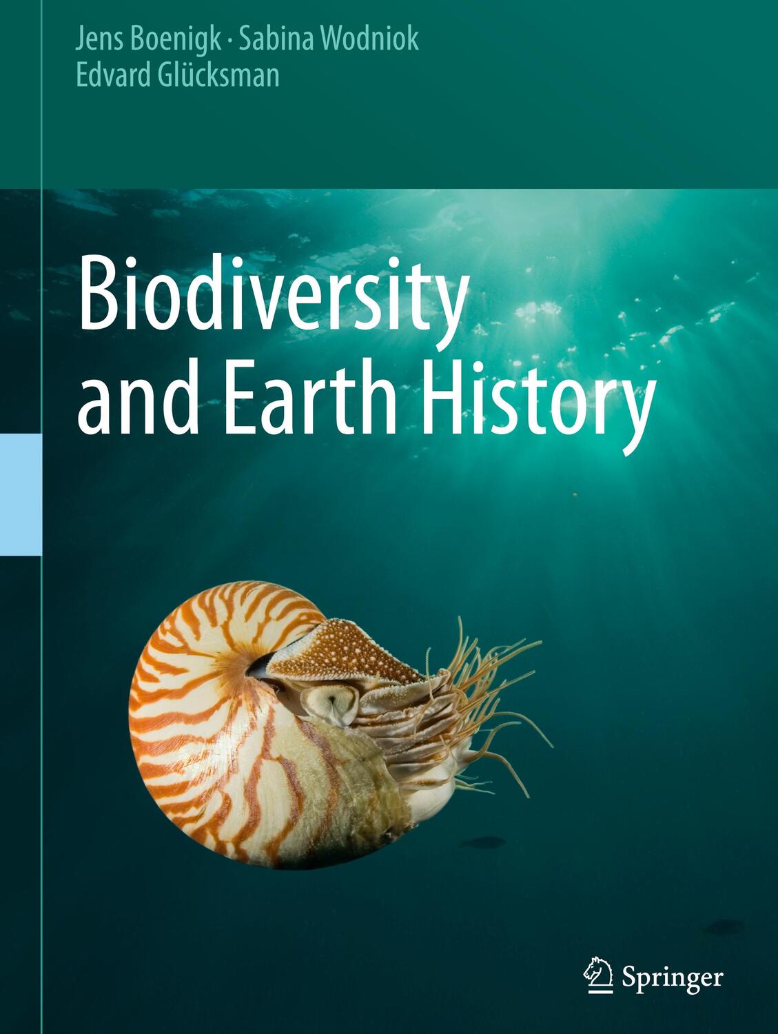 Cover: 9783662463932 | Biodiversity and Earth History | Jens Boenigk (u. a.) | Buch | XIV