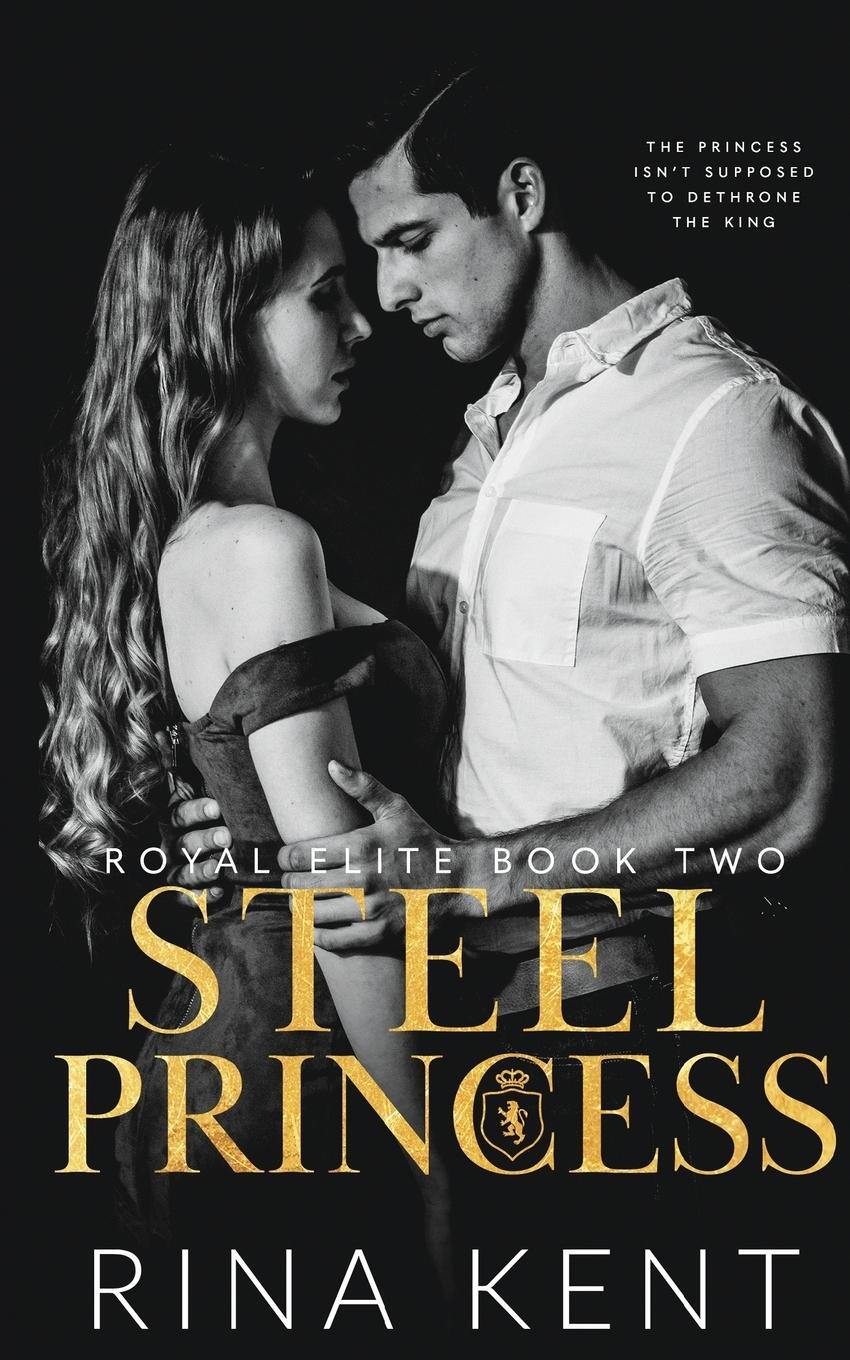 Cover: 9781685450236 | Steel Princess | A Dark High School Bully Romance | Rina Kent | Buch