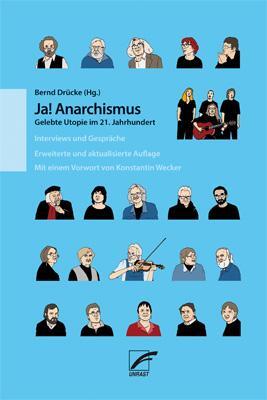 Cover: 9783897712560 | Ja! Anarchismus | Bernd Drücke | Taschenbuch | Deutsch | 2018