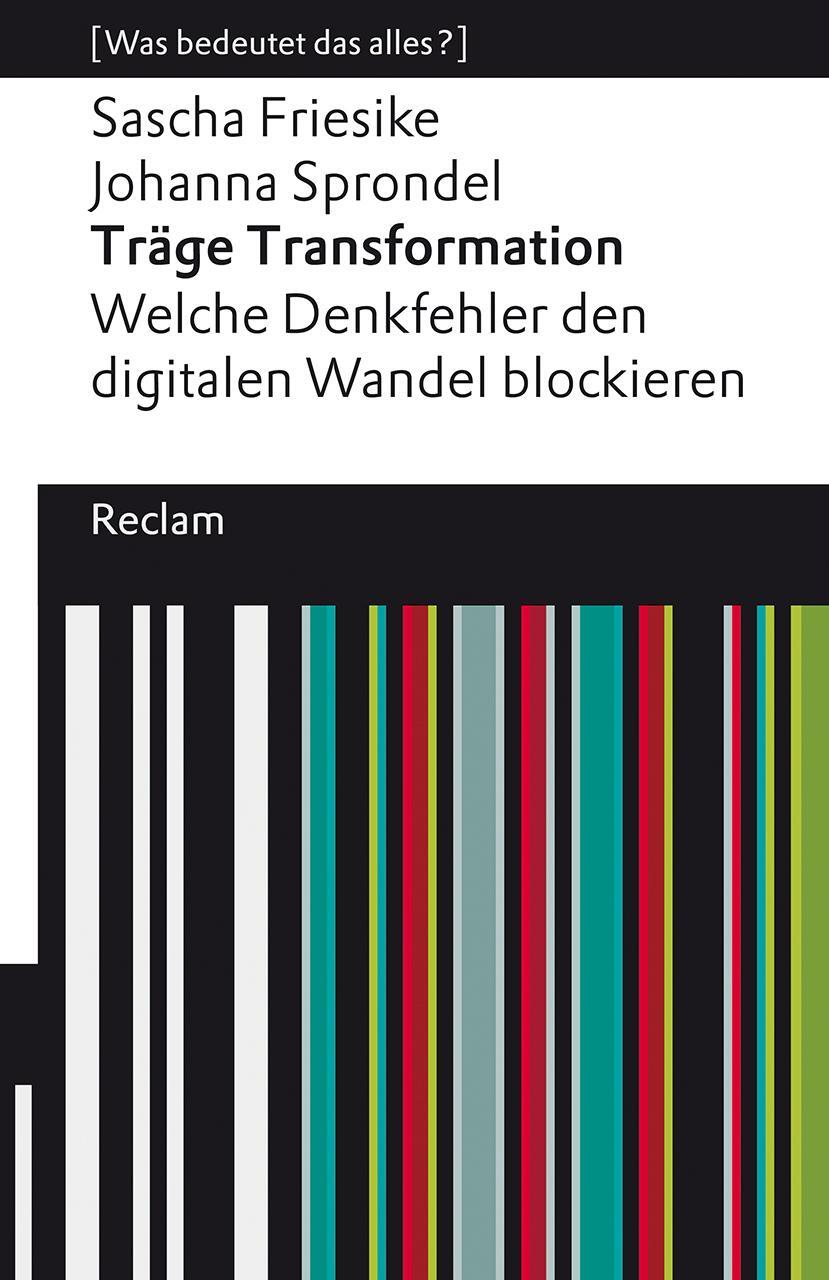 Cover: 9783150141885 | Träge Transformation. Welche Denkfehler den digitalen Wandel...