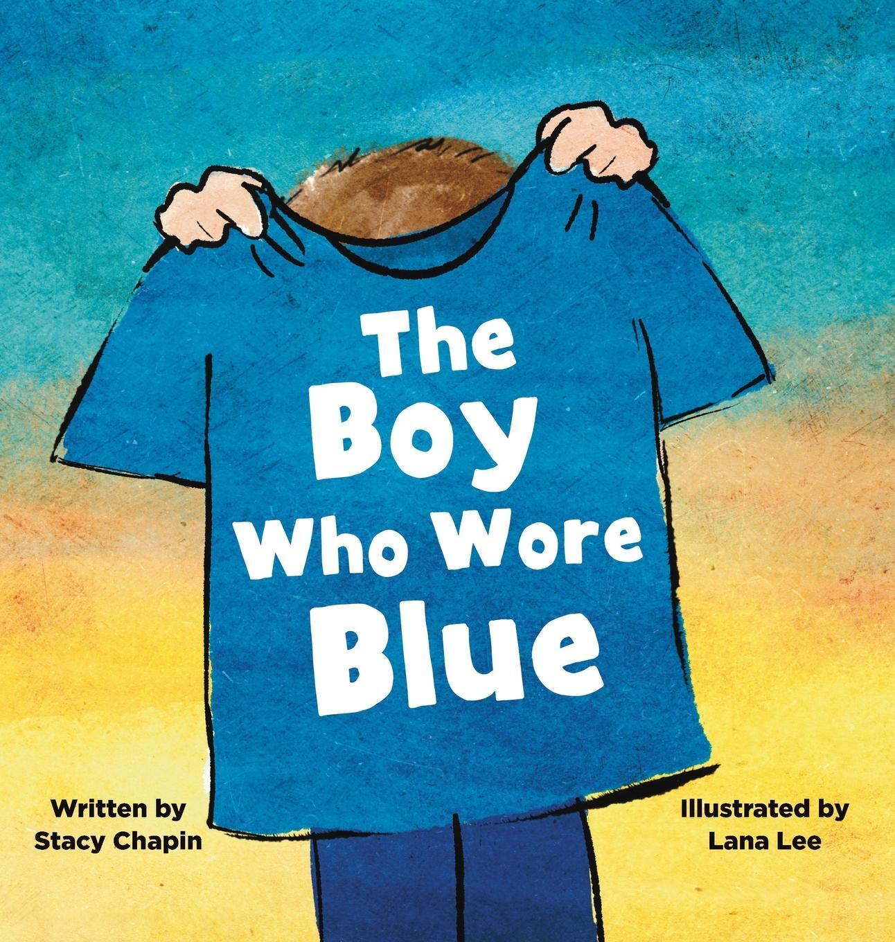 Cover: 9798218201937 | The Boy Who Wore Blue | Stacy Chapin | Buch | Englisch | 2023