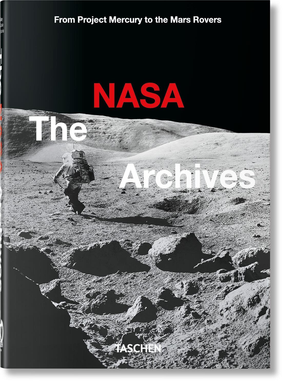 Cover: 9783836588096 | Das NASA Archiv. 40th Ed. | Andrew Chaikin (u. a.) | Buch | 512 S.