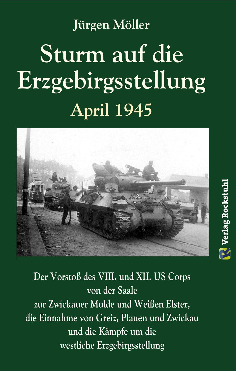 Cover: 9783959661133 | Sturm auf die Erzgebirgsstellung April 1945 | Jürgen Moeller | Buch