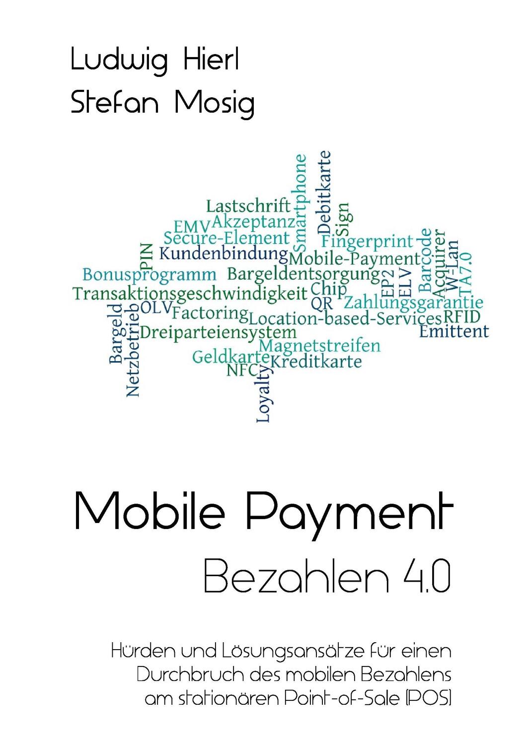 Cover: 9783734509018 | Mobile Payment - Bezahlen 4.0 | Ludwig Hierl (u. a.) | Taschenbuch