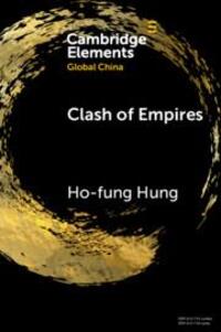 Cover: 9781108816212 | Clash of Empires: From 'Chimerica' to the 'New Cold War' | Hung | Buch