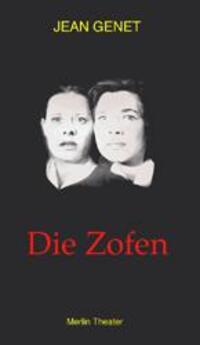 Cover: 9783875362008 | Die Zofen | Schauspiel | Jean Genet | Taschenbuch | Merlin Theater