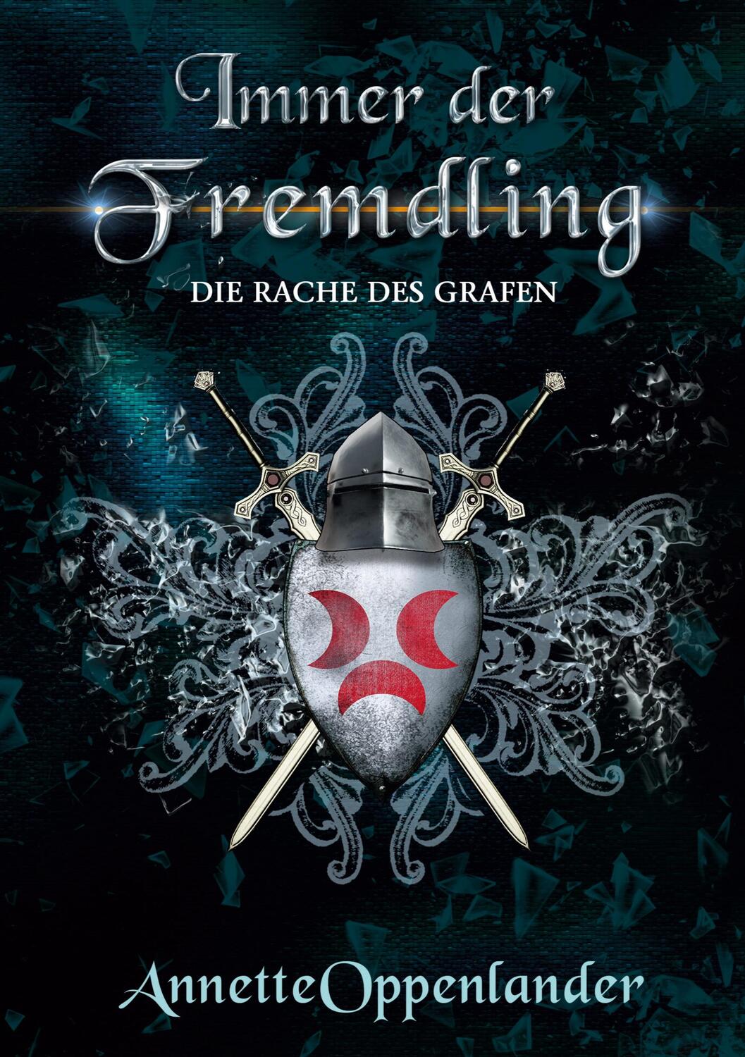 Cover: 9783347173293 | Immer der Fremdling | Die Rache des Grafen | Annette Oppenlander
