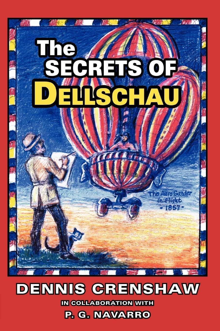 Cover: 9781933665351 | THE SECRETS OF DELLSCHAU | Dennis G. Crenshaw | Taschenbuch | Englisch