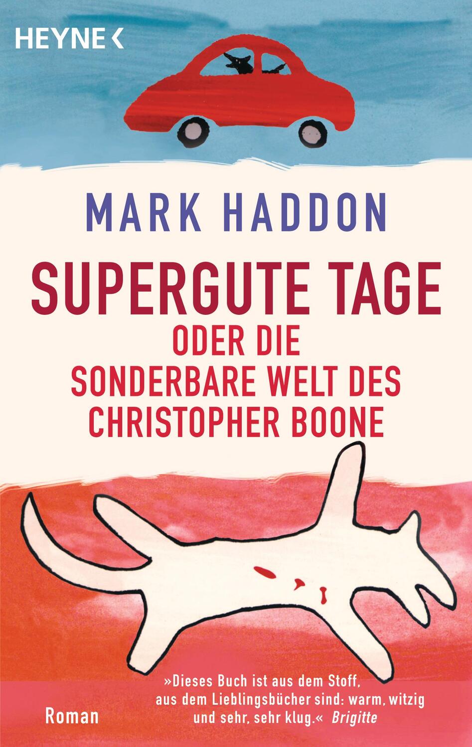 Cover: 9783453410039 | Supergute Tage oder Die sonderbare Welt des Christopher Boone | Haddon