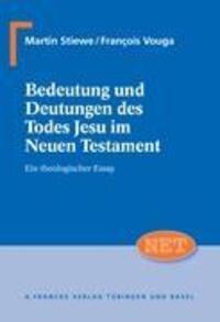 Cover: 9783772084256 | Bedeutung und Deutungen des Todes Jesu im Neuen Testament | Francke