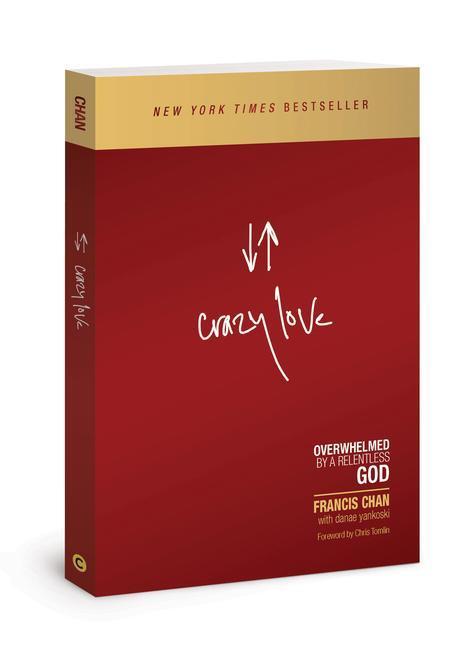 Cover: 9781434705945 | Crazy Love | Francis Chan | Taschenbuch | Englisch | 2013