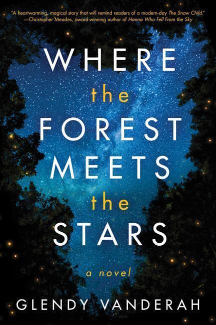 Cover: 9781542040068 | Vanderah, G: Where the Forest Meets the Stars | Glendy Vanderah | Buch