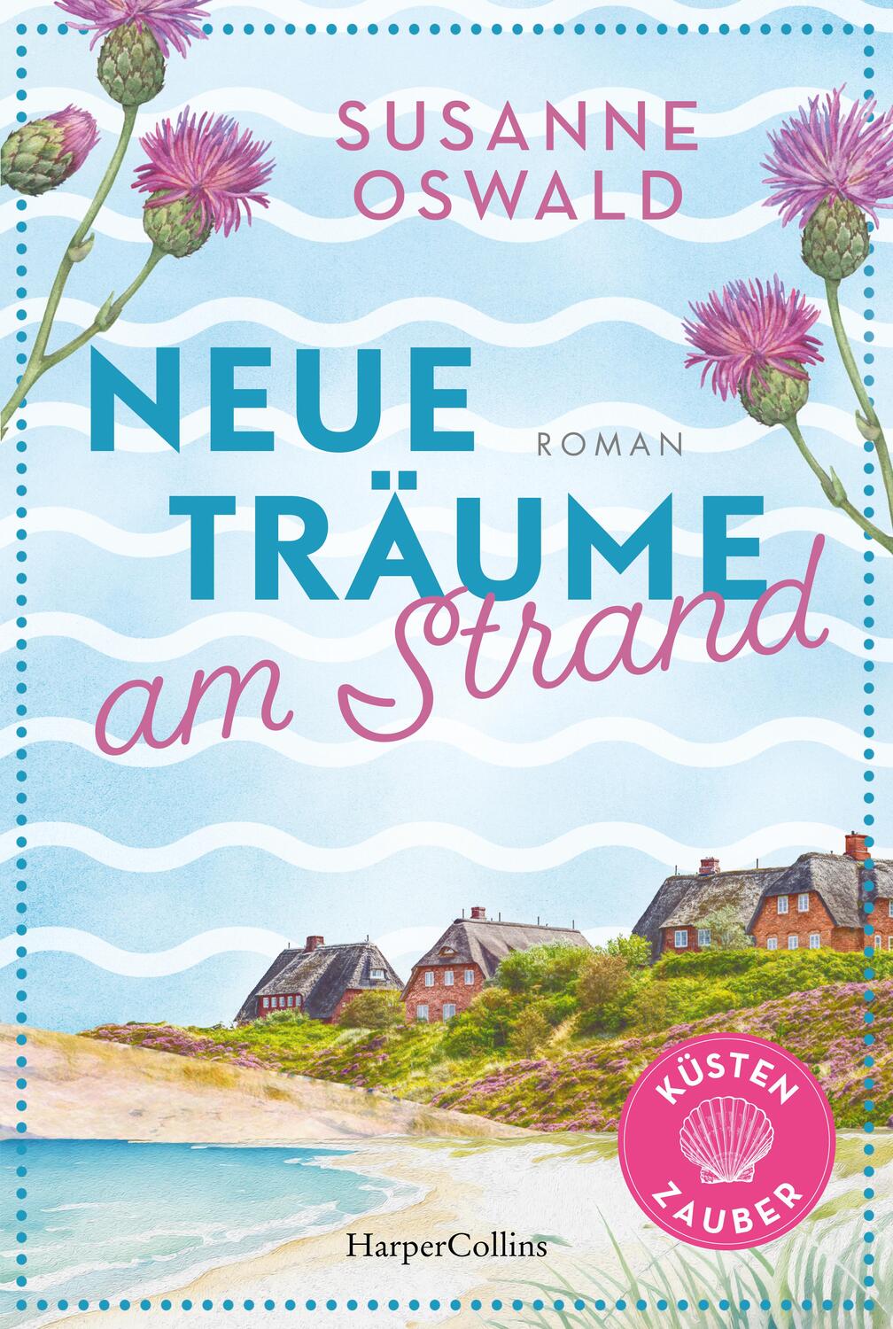 Cover: 9783365005897 | Neue Träume am Strand | Susanne Oswald | Taschenbuch | Küstenzauber