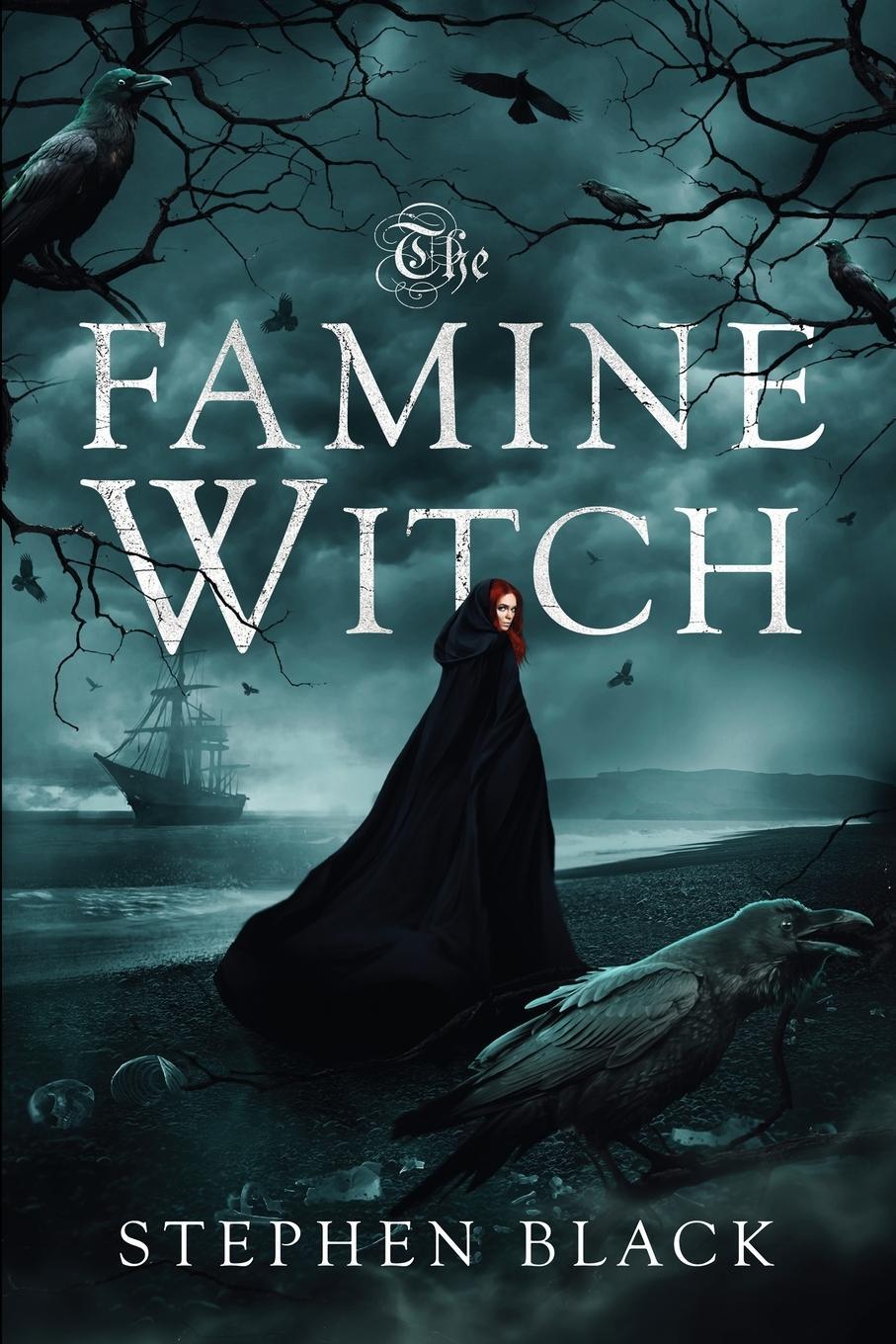 Cover: 9781958228517 | The Famine Witch | Stephen Black | Taschenbuch | Paperback | Englisch