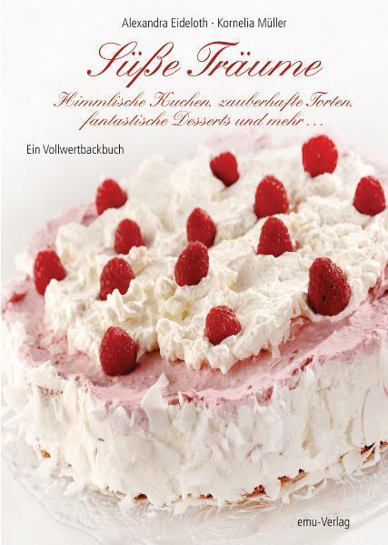 Cover: 9783891891933 | Süße Träume | Alexandra Eideloth (u. a.) | Buch | Deutsch | 2011
