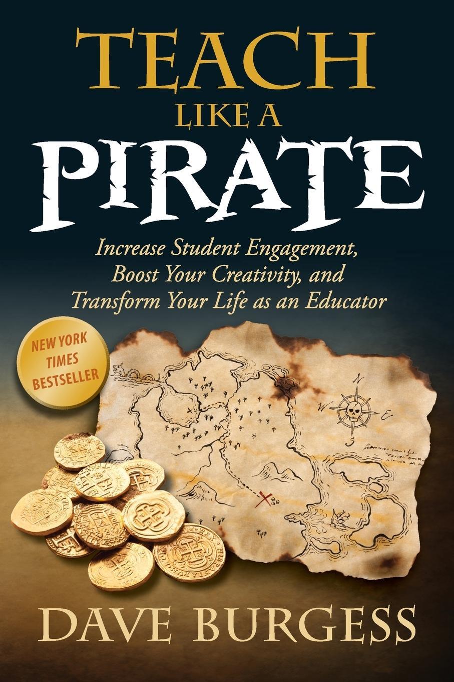 Cover: 9780988217607 | Teach Like a Pirate | Dave Burgess | Taschenbuch | Paperback | 2012