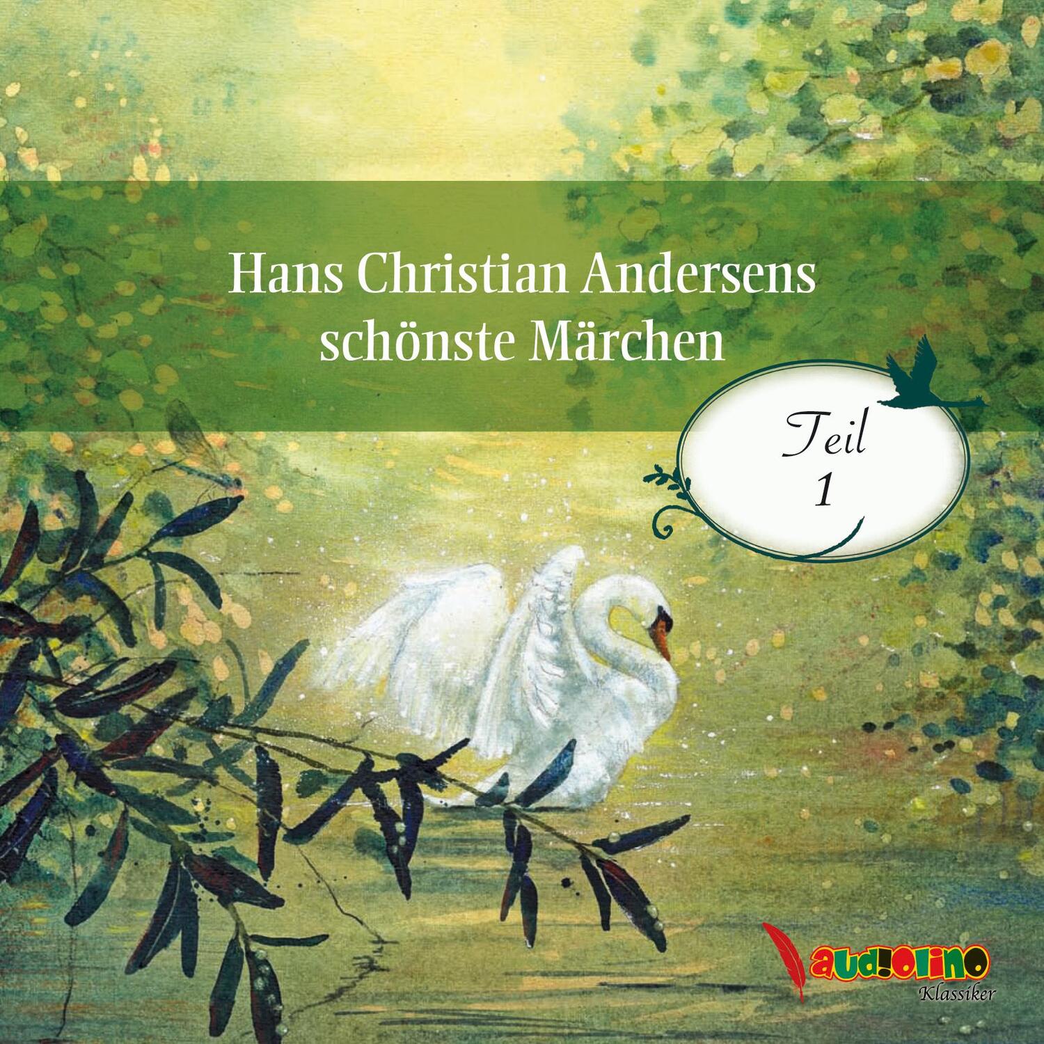 Cover: 9783867372947 | Hans Christian Andersens schönste Märchen. Teil 1 | Teil 1 | Andersen