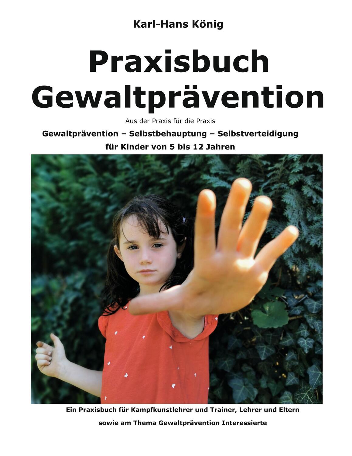 Cover: 9783757861421 | Praxisbuch Gewaltprävention | Karl-Hans König | Taschenbuch | 190 S.