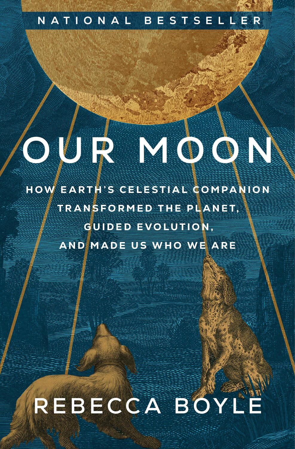 Cover: 9780593129722 | Our Moon | Rebecca Boyle | Buch | Einband - fest (Hardcover) | 2024