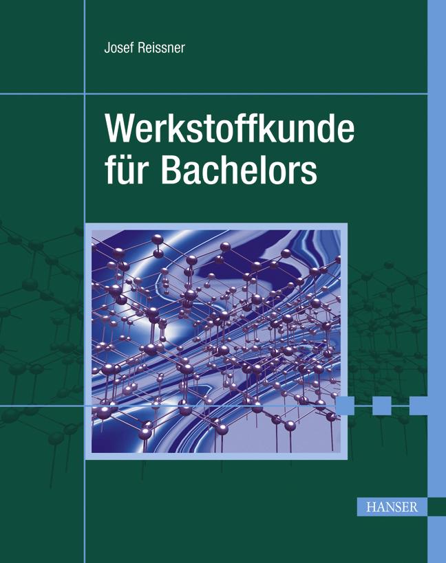 Cover: 9783446420120 | Werkstoffkunde für Bachelors | Josef Reissner | Buch | 512 S. | 2010