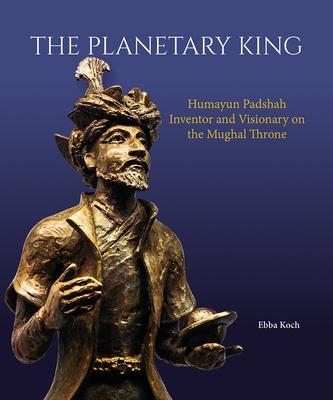 Cover: 9789385360985 | The Planetary King | Ebba Koch | Buch | Gebunden | Englisch | 2023