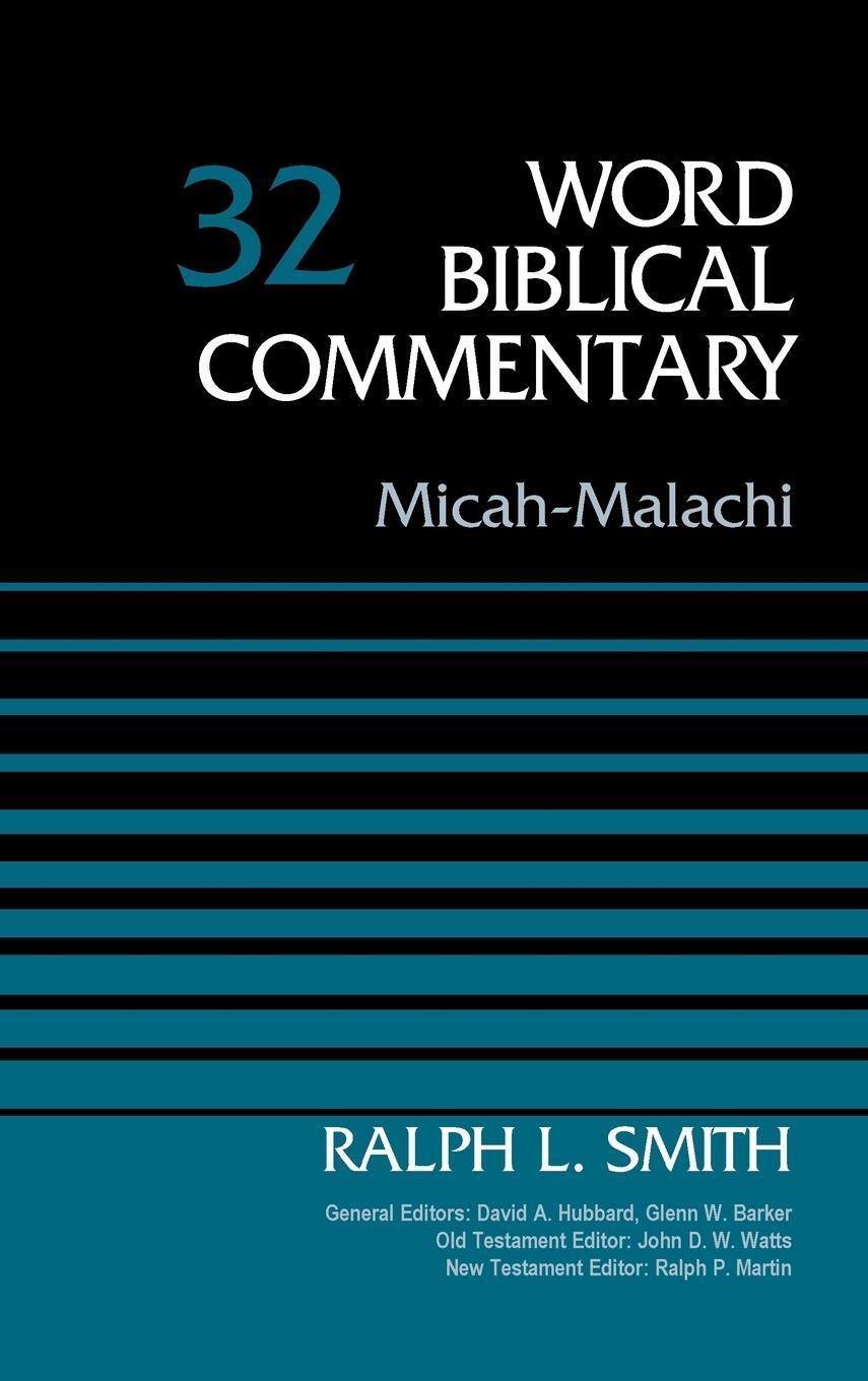 Cover: 9780310521723 | Micah-Malachi, Volume 32 | Ralph Smith | Buch | Englisch | 2014