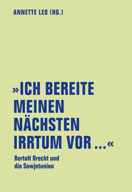 Cover: 9783957323477 | "Ich bereite meinen nächsten Irrtum vor..." | Brecht-Haus (u. a.)