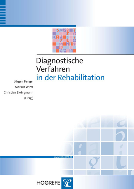 Cover: 9783801720957 | Diagnostische Verfahren in der Rehabilitation | Jürgen Bengel (u. a.)