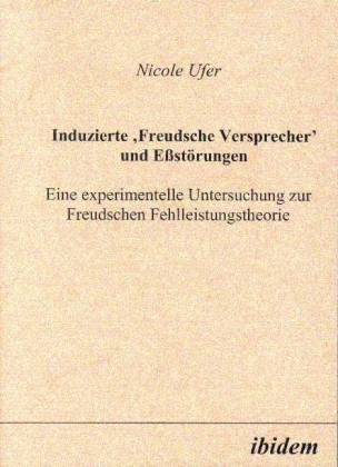 Cover: 9783898211116 | Induzierte "Freudsche Versprecher" und Essstörungen | Nicole Ufer