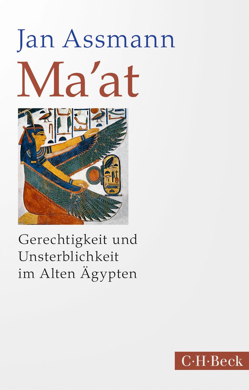 Cover: 9783406756726 | Ma'at | Gerechtigkeit und Unsterblichkeit im Alten Ägypten | Assmann