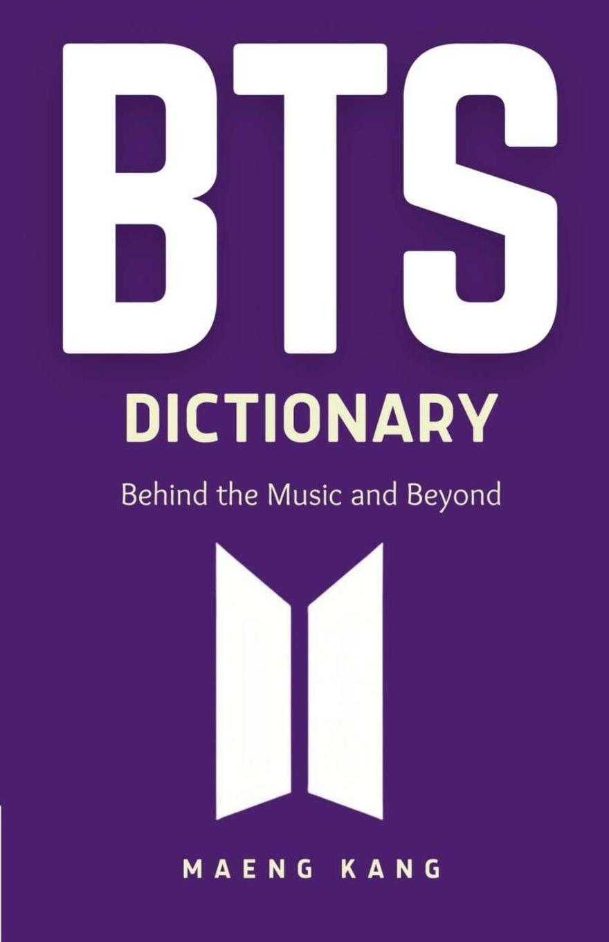 Cover: 9781312505056 | BTS Dictionary | Behind the Music and Beyond | Maeng Kang | Buch