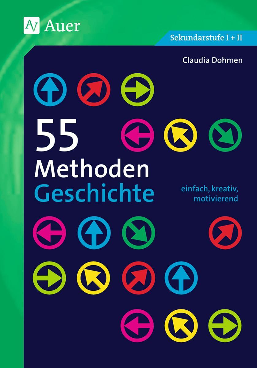 Cover: 9783403073536 | 55 Methoden Geschichte | Claudia Schmitz | Taschenbuch | 55 Methoden