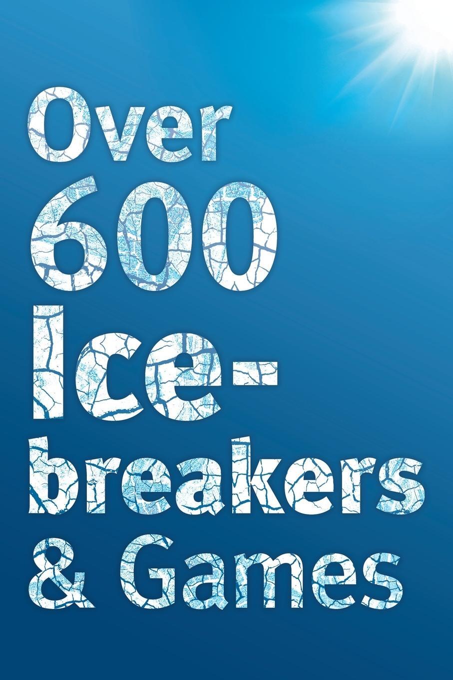 Cover: 9781908567109 | Over 600 Icebreakers &amp; Games | Jennifer Carter | Taschenbuch | 2011