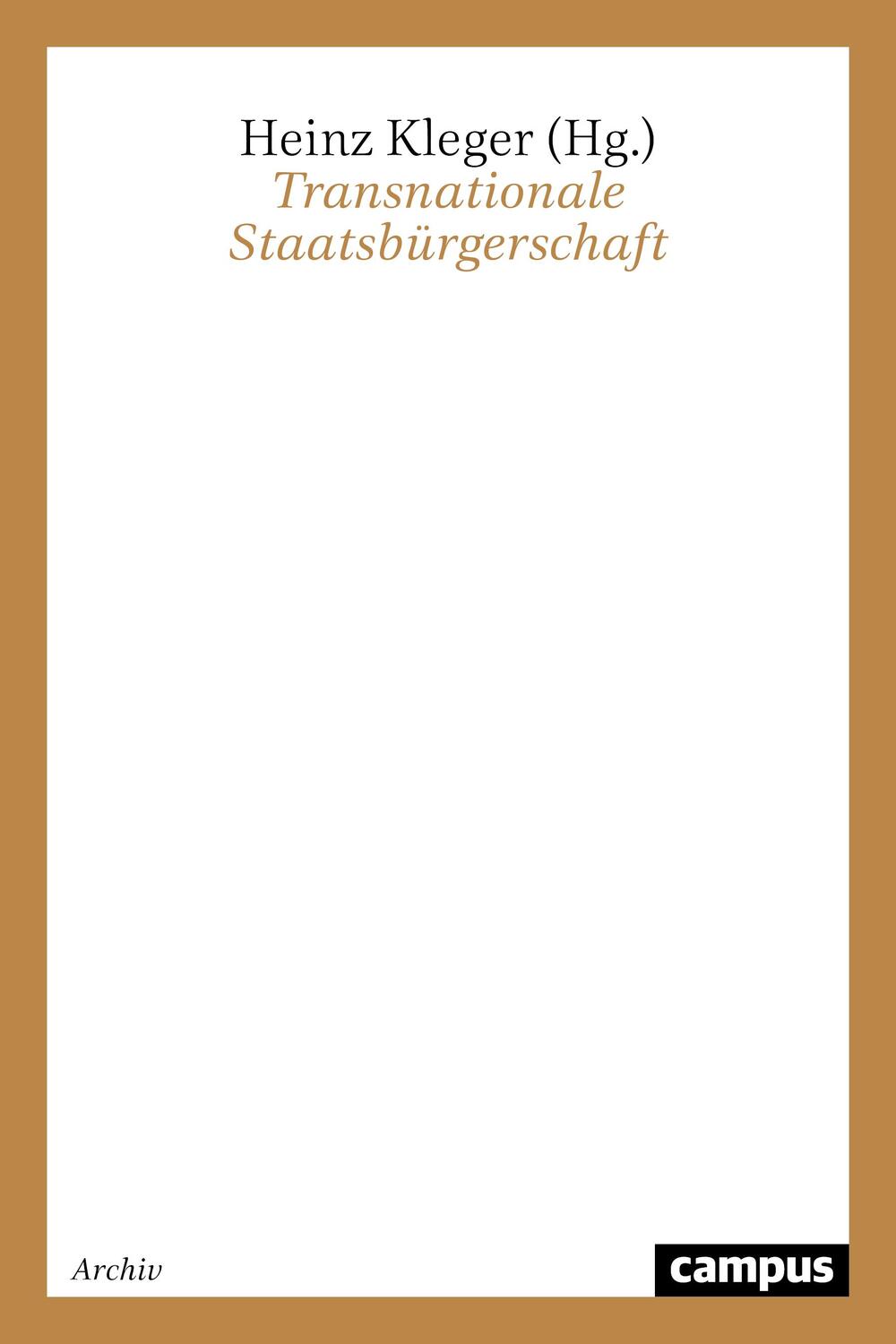 Cover: 9783593357096 | Transnationale Staatsbürgerschaft | Heinz Kleger | Taschenbuch | 2020