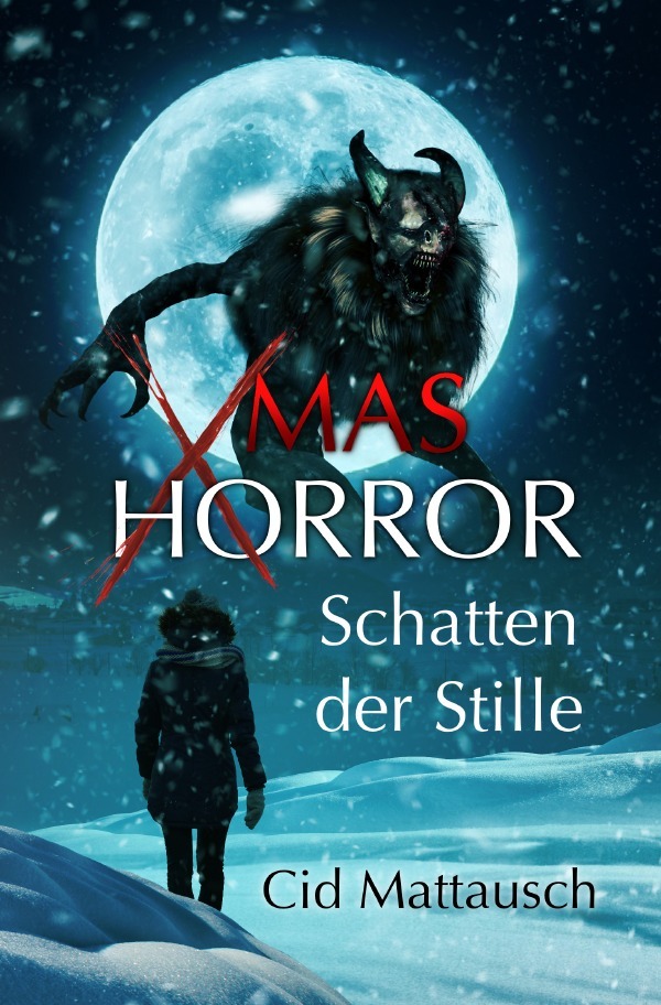 Cover: 9783818744397 | Xmas Horror | Schatten der Stille. DE | Cid Mattausch | Taschenbuch