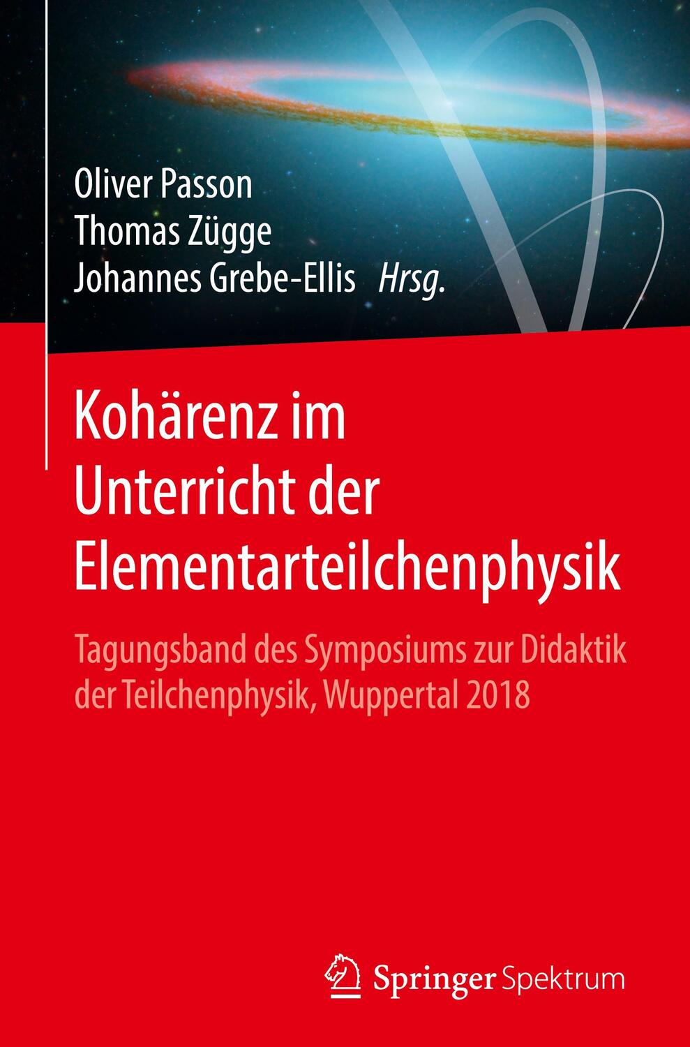 Cover: 9783662616062 | Kohärenz im Unterricht der Elementarteilchenphysik | Passon (u. a.)
