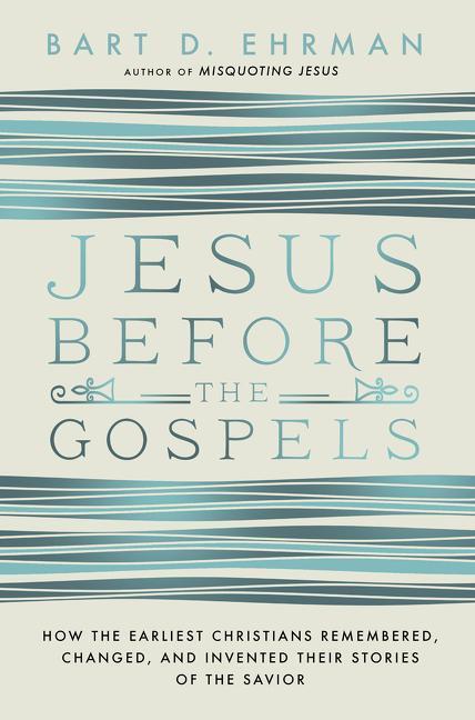 Cover: 9780062285225 | Jesus Before The Gospels | Bart Ehrman | Taschenbuch | Englisch | 2017