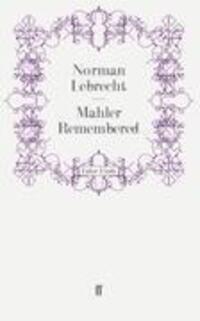 Cover: 9780571272778 | Mahler Remembered | Taschenbuch | Paperback | Englisch | 2011